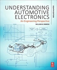 UNDERSTANDING AUTOMOTIVE ELECTRONICS, EIGHTH EDITION: AN By William Ribbens