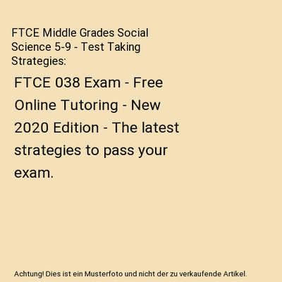 FTCE Middle Grades Social Science 5-9 - Test Taking Strategies: FTCE 038 Exam - 