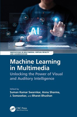 Machine Learning in Multimedia: Unlocking the Power of Visual and Auditory Intel