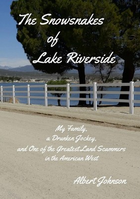 The Snowsnakes of Lake Riverside | Albert Johnson | Taschenbuch | Englisch