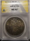 ANACS MS 62 1879 S Morgan Dollar / VAM-99 Early Die State