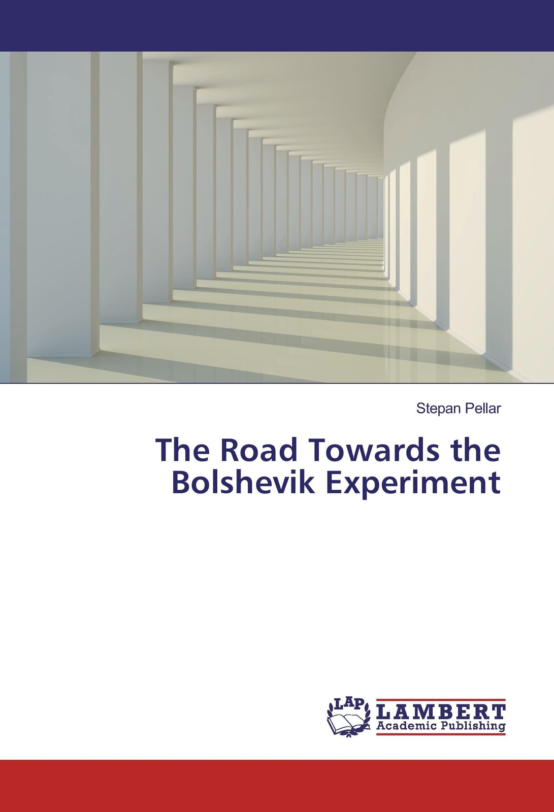 Thumbnail - Stepan Pellar | The Road Towards The Bolshevik Experiment |