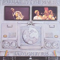 Bob Marley, Bob Marley (1945-1981): Bob Marley (1945-1981): Babylon By Bus (180
