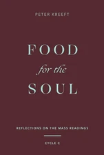Food for the Soul: Reflections on the Mass Readings (Cycle C) (Food for the ...