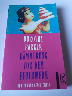 Dämmerung vor dem Feuerwerk. New Yorker Geschichten, Rowohlt Verlag