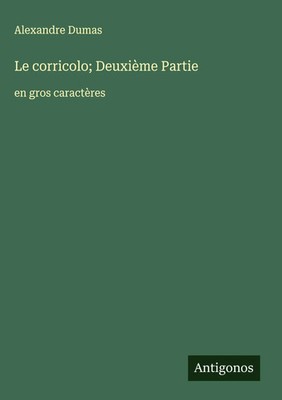 Alexandre Dumas | Le corricolo; Deuxième Partie | Buch | Französisch (2025)