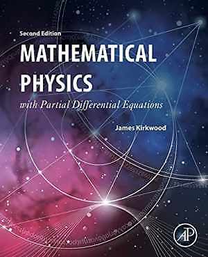 Mathematical Physics with Partial - Paperback, by Kirkwood James - New