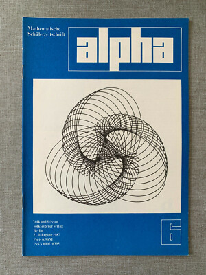 DDR Alpha 6 / 1987 Mathematische Schülerzeitschrift - Mathematik Mathe