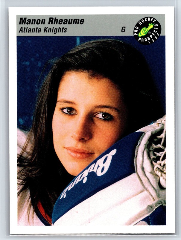 #100 Manon Rheaume, Atlanta Knights 1993 Classic Pro Prospects Base