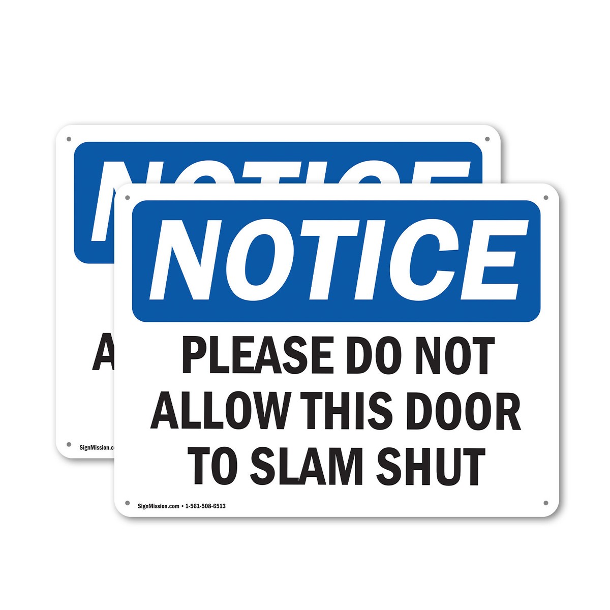 2 Pack) Please Do Not Allow This Door To Slam Shut OSHA Notice