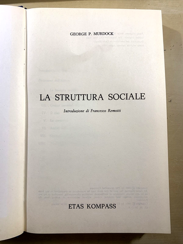 La struttura sociale. George P. Murdock. Remotti, Etas Kompass 1971 - Picture 1 of 7