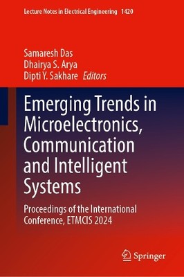 Emerging Trends in Microelectronics, Communication and Intell... - 9789819664054