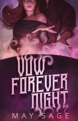Vow Forever Night (To the Cruel Gods) -  NEW May Sage 2025-06-25