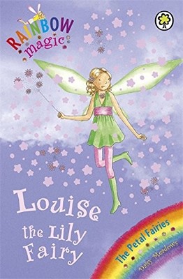 The Petal Fairies: 45: Louise The Lily Fairy (Rainbow Magic), Meadows, Daisy, Us