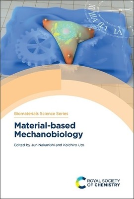 Material-based Mechanobiology - 9781839161858