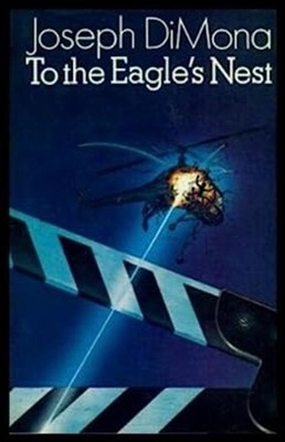 To the Eagle's Nest Joseph Dimona