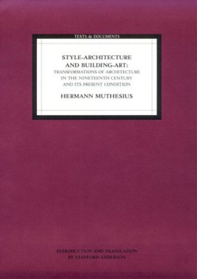 . Muthesius Style Architecture and Building Art   Transf (Paperback) (UK IMPORT)