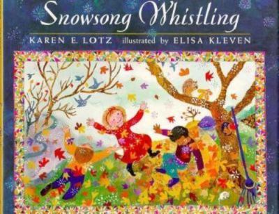 Snowsong Whistling by Karen Elisa Lotz