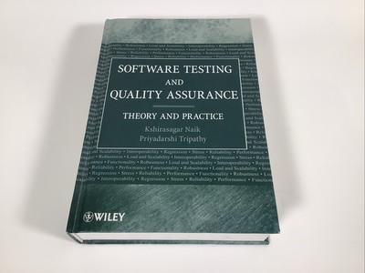 Software Testing and Quality Assurance: Theory and Practice by Naik, Kshirasaga