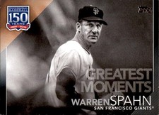 Warren Spahn 2019 Topps Update 150 Years of Pro Baseball Black #150-55 Giants 