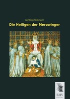 Die Heiligen Der Merowinger Carl Albrecht Bernoulli