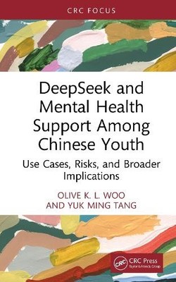 Olive K. L. Woo Yuk M DeepSeek and Mental Health Support Among Chine (Hardback)