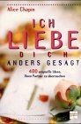 Ich liebe dich anders gesagt von Alice Chapin | Buch | Zustand akzeptabel