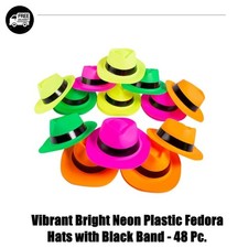 "Vibrant Bright Neon Plastic Fedora Hats with Black Band - 48 Pc. "