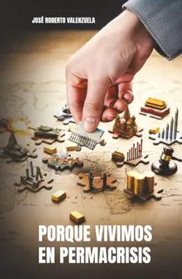 Porque vivimos en PERMACRISIS by Valenzuela, Jose Roberto   Hardcover