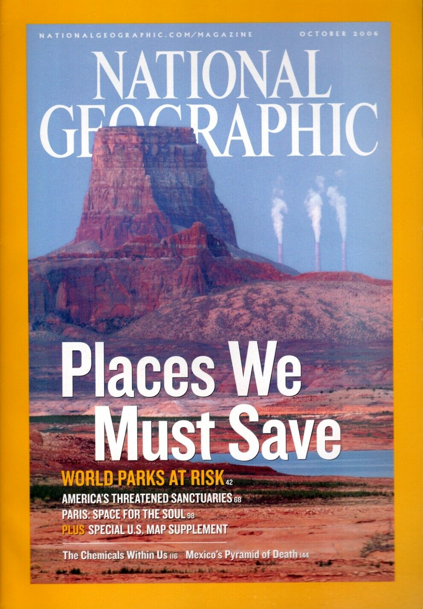 NATIONAL GEOGRAPHIC MAGAZINE OCTOBER 2006 PLACES WE MUST SAVE | eBay