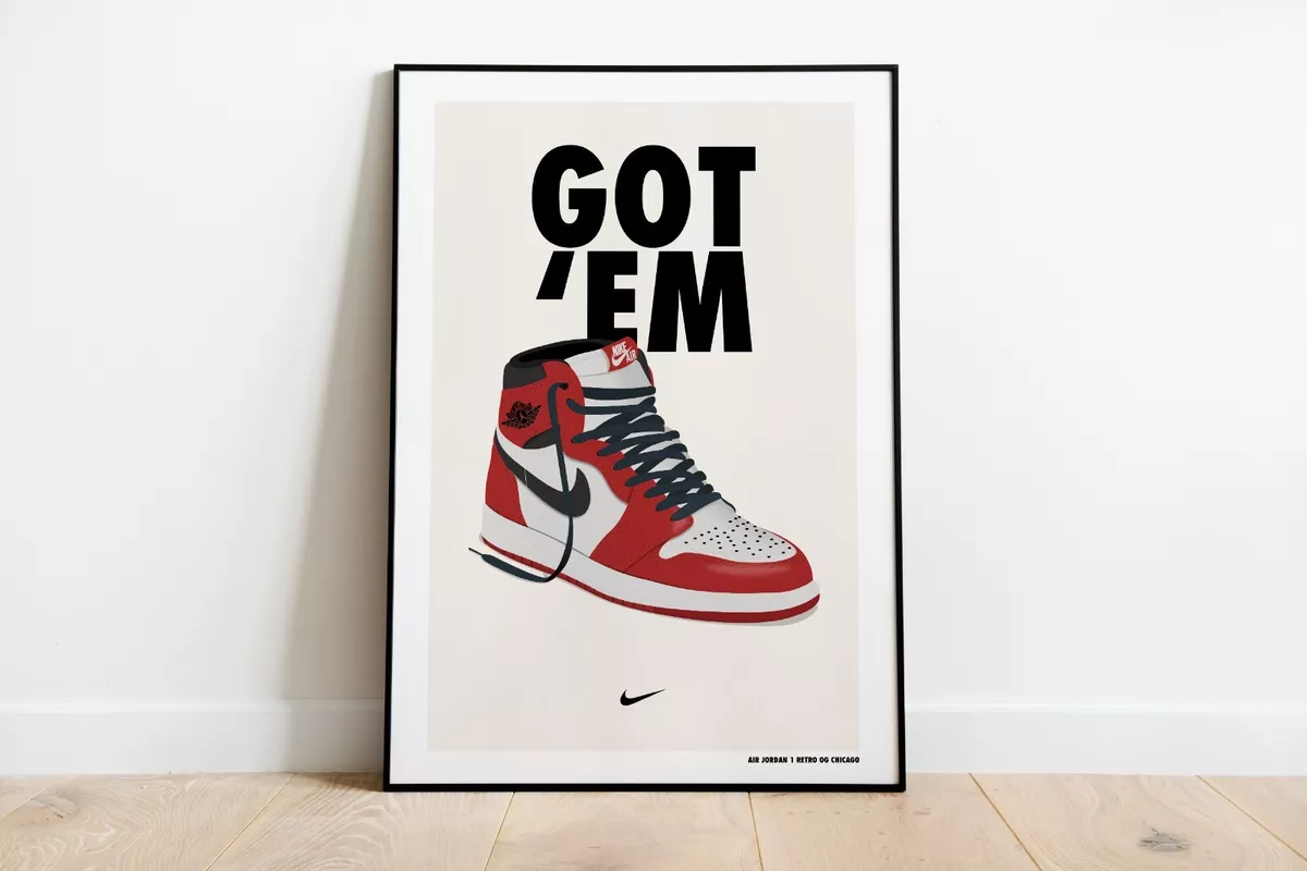 NIKE AIR JORDAN 1 CHICAGO GOT 'EM POSTER ART PAINTING PRINT POSTER WALL ART