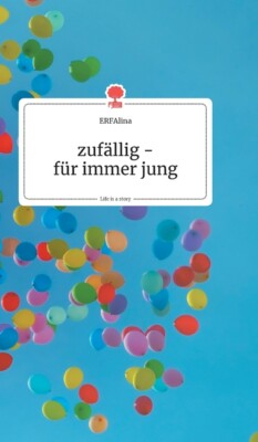 Zuf?Llig - F?R Immer Jung  Life Is A Story