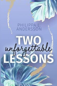 Two unforgettable Lessons (Miami Rebels) von Anders... | Buch | Zustand sehr gut