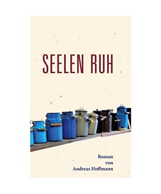 Seelen Ruh, Hoffmann, Andreas