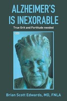 Brian Scott Edwards Md Fnla | Alzheimer's Is Inexorable | Taschenbuch | Englisch
