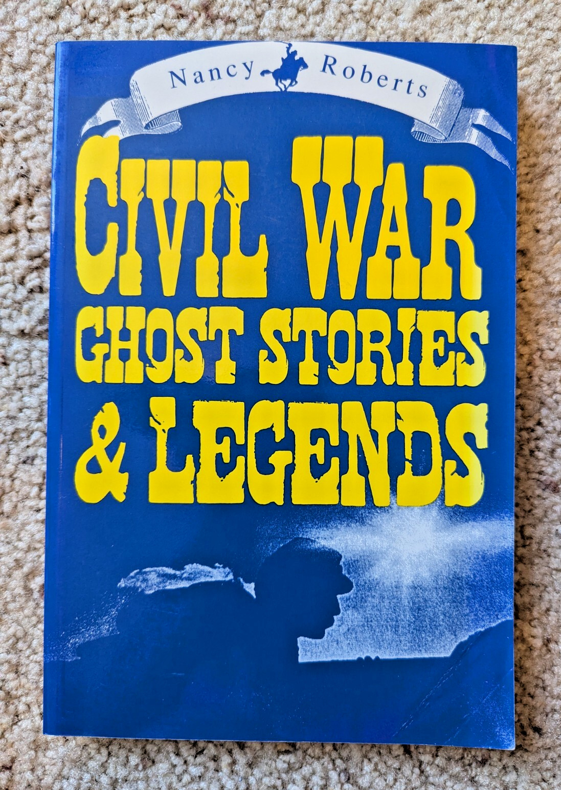 Civil War Ghost Stories and Legends by Nancy Roberts (1992, Trade Paperback)