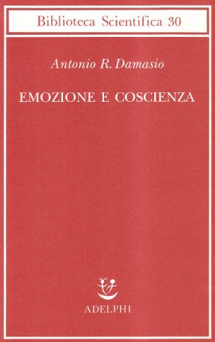 9788845915680 Emozione e coscienza - Antonio R. Damasio,S. Frediani