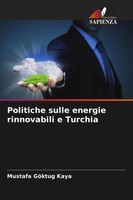 Mustafa GöKtu¿ Kaya | Politiche Sulle Energie Rinnovabili E Turchia | Buch