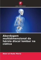 Abordagem Multidimensional Da HéRnia Discal Lombar Na CiáTica Noor-Ul-Huda Maria