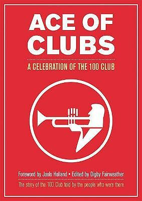 Ace of Clubs: A Celebration of the 100 Club - Image 2