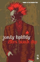 Tiplady (U. A.) | Zam Bonk Dip | Taschenbuch | Englisch (2010) | Salt Publishing