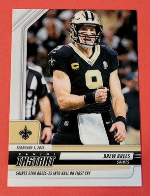 Drew Brees INSTANT CARD #1/89 2-5-26 Hall Of Fame 1st Ballot New Orleans Saints