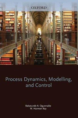 Process Dynamics, Modeling, and Control by Babatunde Ogunnaik... - 9780195091199