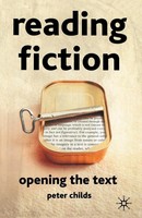 Reading Fiction Opening The Text Peter Childs Taschenbuch Englisch 2001