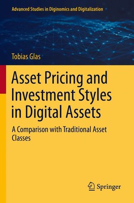Asset Pricing and Investment Styles in Digital Assets Tobias Glas Taschenbuch xx
