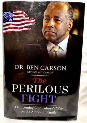 SIGNED Dr. Ben Carson The Perilous Fight Hardcover   Hand-Inscribed Autograph