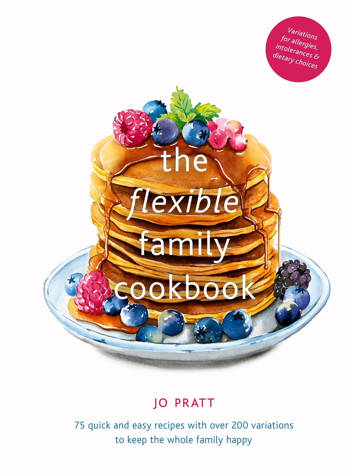 Thumbnail - The Flexible Family Cookbook | Jo Pratt | Englisch | Buch | Gebunden |