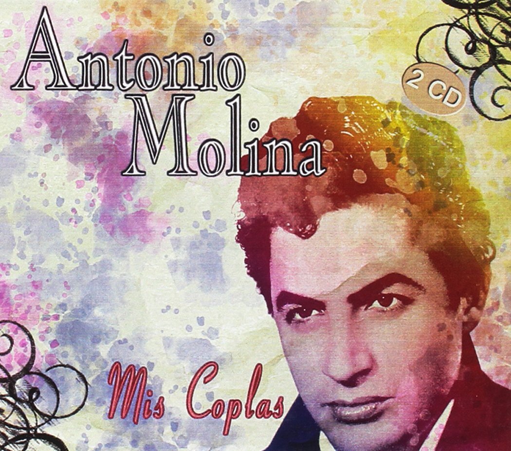 Antonio Molina ANTONIO MOLINA-MIS COPLAS (CD)