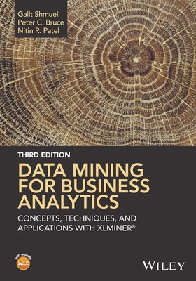 Data Mining for Business Analytics: Concepts, Techniques, and Applications i...