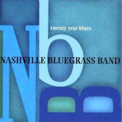 Nashville Bluegrass Band Twenty Year Blues (CD) Album